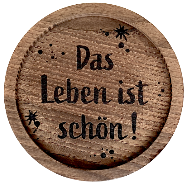 kleinerer Untersetzer "Leben"